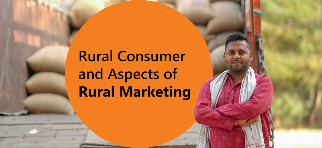 Rural Consumer and Aspects of Rural Marketing